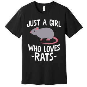 Just A Girl Who Loves Rats Rat Lover Gift Premium T-Shirt