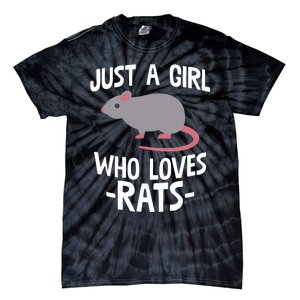 Just A Girl Who Loves Rats Rat Lover Gift Tie-Dye T-Shirt