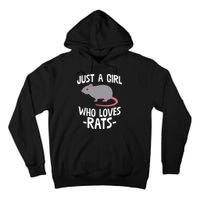 Just A Girl Who Loves Rats Rat Lover Gift Tall Hoodie