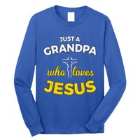 Just A Grandpa Who Loves Jesus Christian Faith Gift Long Sleeve Shirt