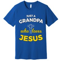 Just A Grandpa Who Loves Jesus Christian Faith Gift Premium T-Shirt