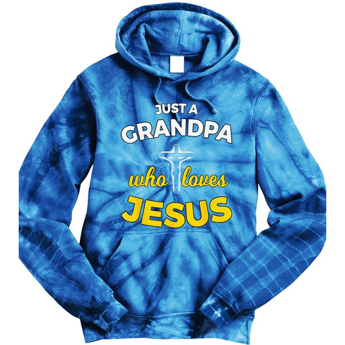 Just A Grandpa Who Loves Jesus Christian Faith Gift Tie Dye Hoodie