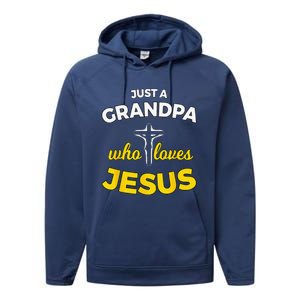 Just A Grandpa Who Loves Jesus Christian Faith Gift Performance Fleece Hoodie