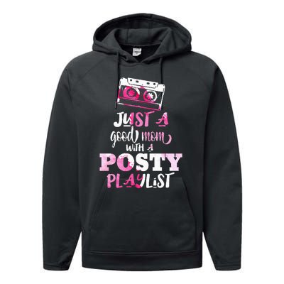 Just a Good Mom with a Posty Play List Funny Saying Mother Performance Fleece Hoodie