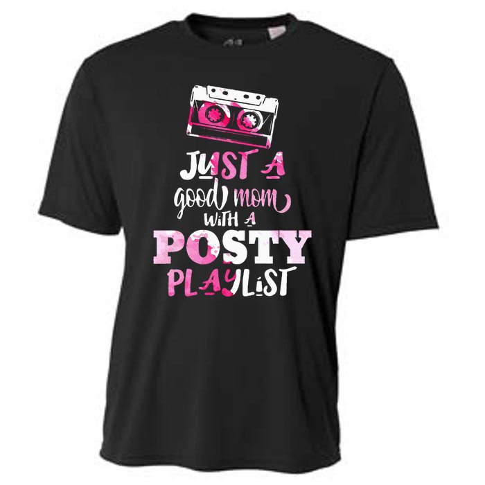 Just a Good Mom with a Posty Play List Funny Saying Mother Cooling Performance Crew T-Shirt