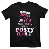 Just a Good Mom with a Posty Play List Funny Saying Mother T-Shirt