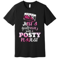 Just a Good Mom with a Posty Play List Funny Saying Mother Premium T-Shirt