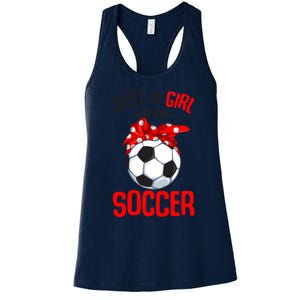 Just A Girl Who Loves Soccer Girls Women's Racerback Tank