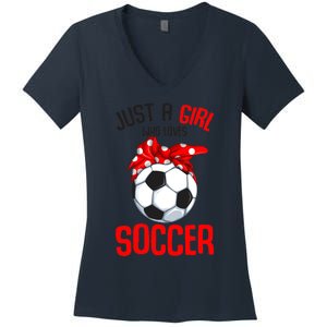 Just A Girl Who Loves Soccer Girls Women's V-Neck T-Shirt