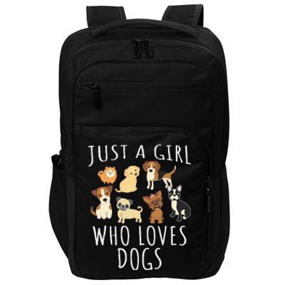 Just A Girl Who Loves Dogs Funny Puppy Impact Tech Backpack