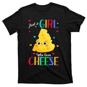 Just A Girl Who Loves Cheese Cheese Gift T-Shirt