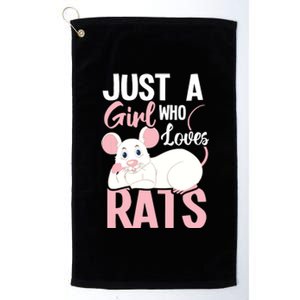 Just A Girl Who Loves Rats Rat Whisperer Rodent Lover Platinum Collection Golf Towel