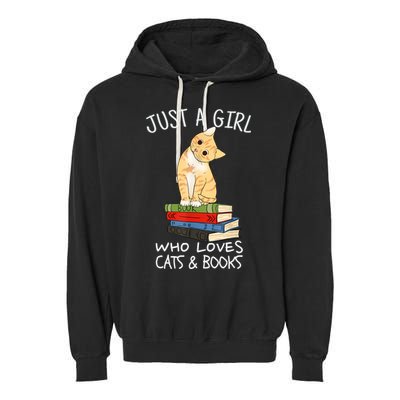 Just A Girl Who Loves Books And Cats Funny Reading TShirt Garment-Dyed Fleece Hoodie
