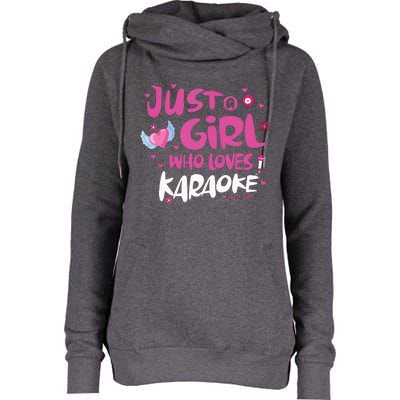 Just A Girl Who Loves Karaoke Womens Funnel Neck Pullover Hood