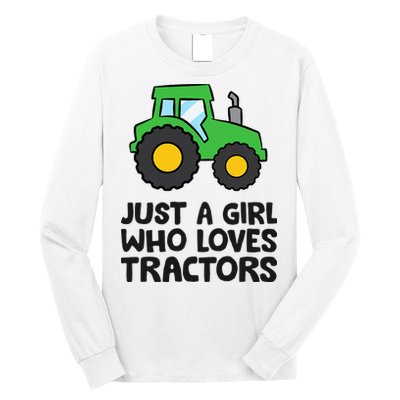 Just A Girl Who Loves Tractors Long Sleeve Shirt