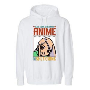 Just A Girl Who Loves Anime And Sketching Anime Girl Sketching Lover Garment-Dyed Fleece Hoodie