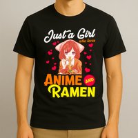Just A Girl Who Loves Anime And Ramen T-Shirt