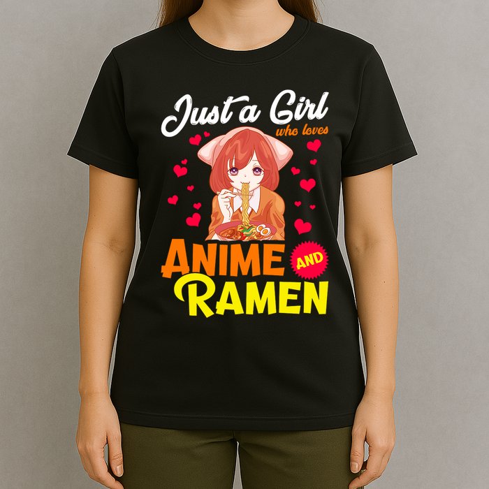 Just A Girl Who Loves Anime And Ramen T-Shirt
