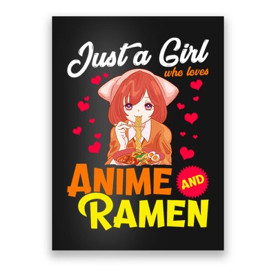 Just A Girl Who Loves Anime And Ramen Poster