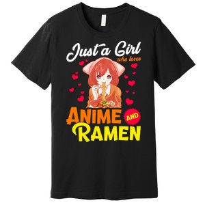 Just A Girl Who Loves Anime And Ramen Premium T-Shirt