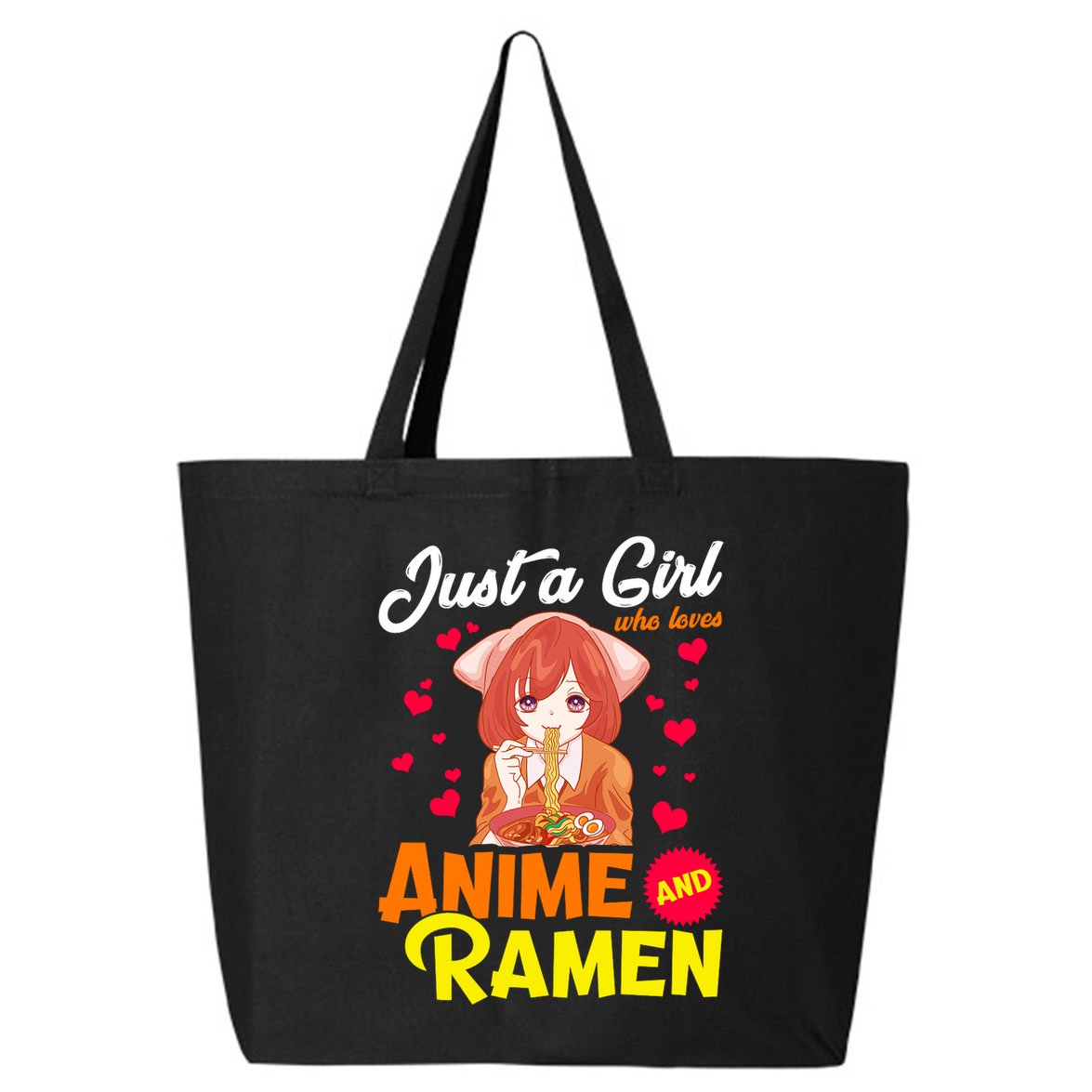 Just A Girl Who Loves Anime And Ramen 25L Jumbo Tote