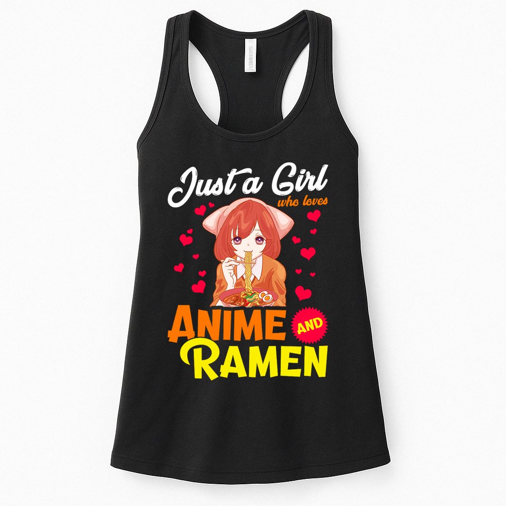 Just A Girl Who Loves Anime And Ramen Womens Tank Top
