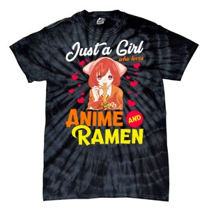 Just A Girl Who Loves Anime And Ramen Tie-Dye T-Shirt