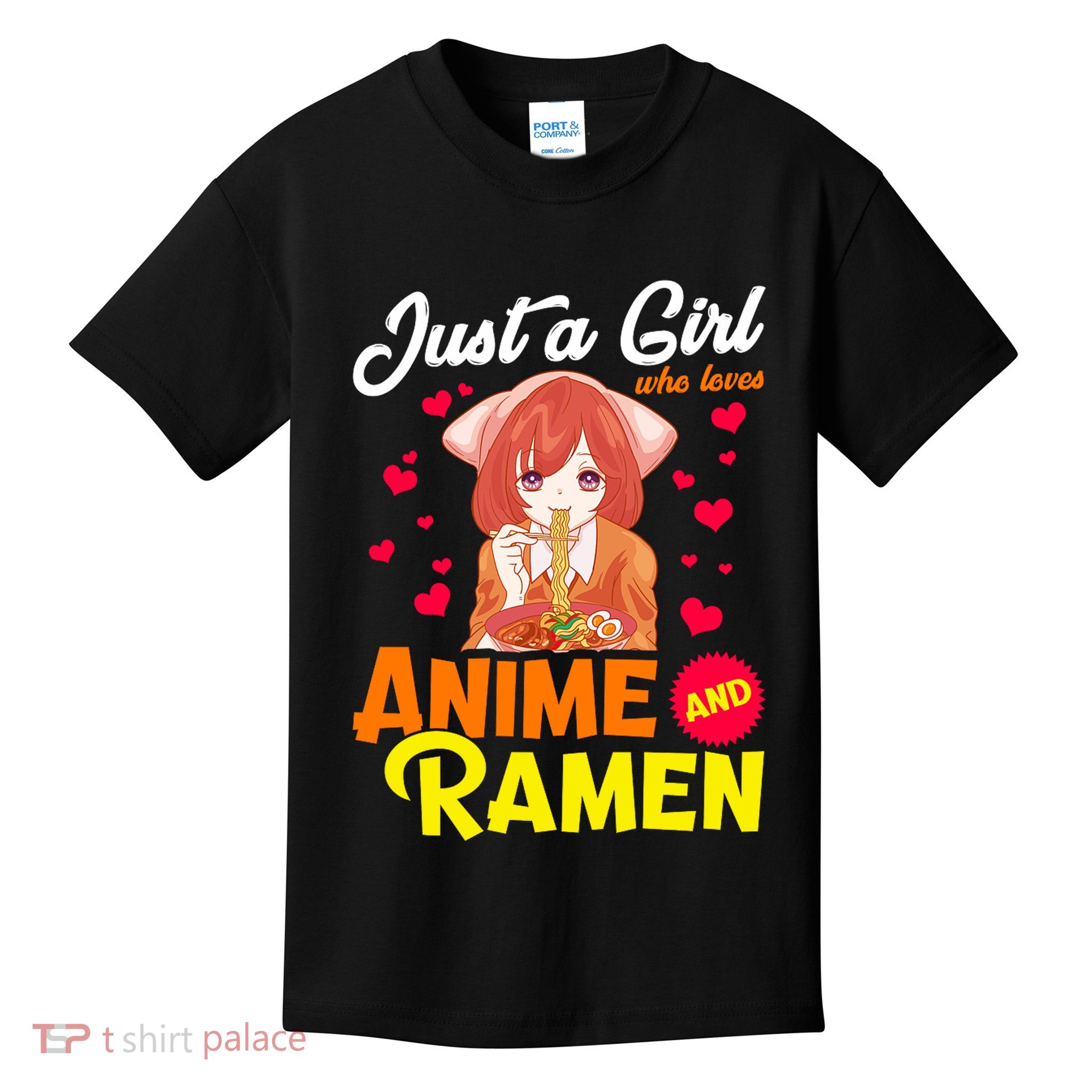 Just A Girl Who Loves Anime And Ramen Kids T-Shirt