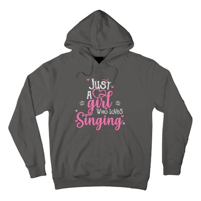 Just A Girl Who Loves Singing Female Singer Gift Hoodie