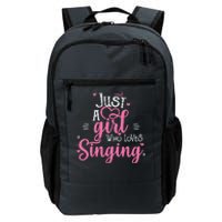 Just A Girl Who Loves Singing Female Singer Gift Daily Commute Backpack