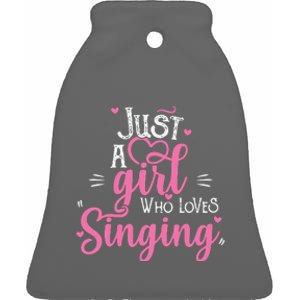 Just A Girl Who Loves Singing Female Singer Gift Ceramic Bell Ornament