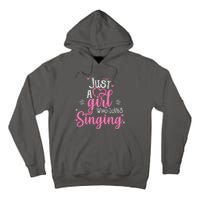 Just A Girl Who Loves Singing Female Singer Gift Tall Hoodie