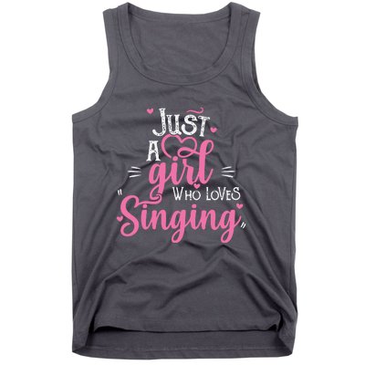 Just A Girl Who Loves Singing Female Singer Gift Tank Top