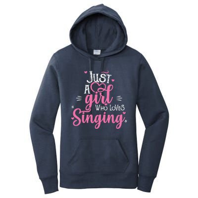 Just A Girl Who Loves Singing Female Singer Gift Women's Pullover Hoodie