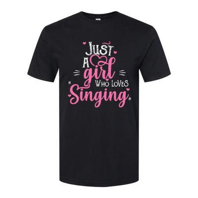 Just A Girl Who Loves Singing Female Singer Gift Softstyle CVC T-Shirt