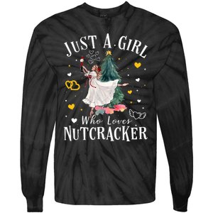 Just A Girl Who Loves Nutcrackers Christmas Ballet Dancing Tie-Dye Long Sleeve Shirt