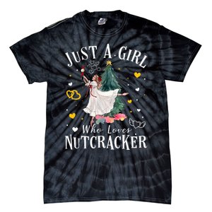 Just A Girl Who Loves Nutcrackers Christmas Ballet Dancing Tie-Dye T-Shirt