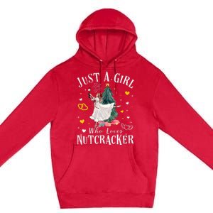 Just A Girl Who Loves Nutcrackers Christmas Ballet Dancing Premium Pullover Hoodie