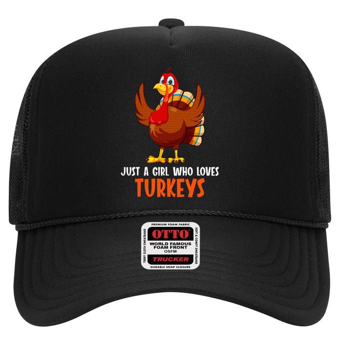 Just a girl who loves Turkeys Turkey High Crown Mesh Back Trucker Hat