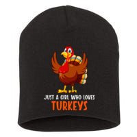 Just a girl who loves Turkeys Turkey Short Acrylic Beanie