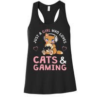 Just A Girl Who Loves Cats And Gaming Cute Gamer Cat Women's Racerback Tank