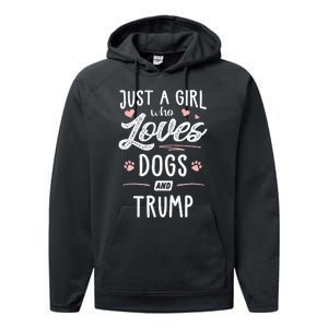 Just A Girl Who Loves Dogs And Trump Gift Dog Lover Performance Fleece Hoodie