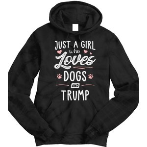 Just A Girl Who Loves Dogs And Trump Gift Dog Lover Tie Dye Hoodie