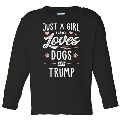 Just A Girl Who Loves Dogs And Trump Gift Dog Lover Toddler Long Sleeve Shirt