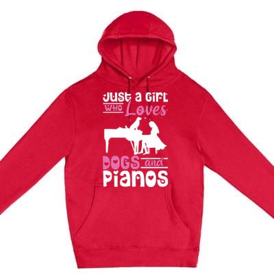 Just A Girl Who Loves Dogs And Pianos For Piano Players Premium Pullover Hoodie