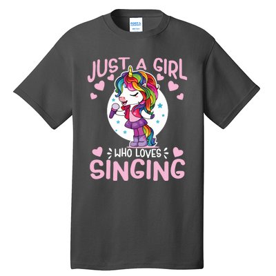 Just A Girl Who Loves Singing Funny Karaoke Singer Unicorn Tall T-Shirt