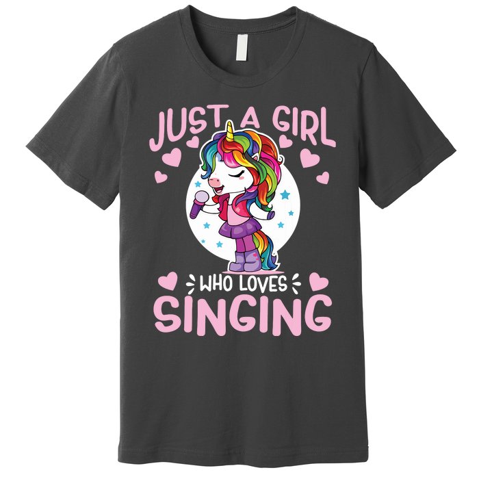 Just A Girl Who Loves Singing Funny Karaoke Singer Unicorn Premium T-Shirt