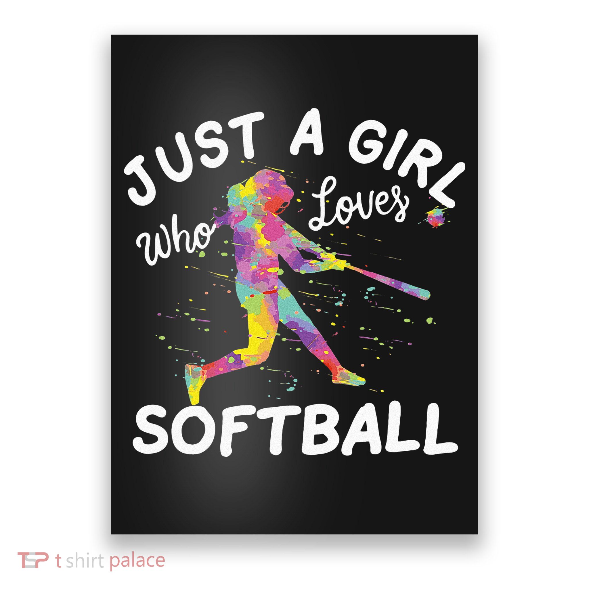 Just A Girl Who Loves Softball Poster