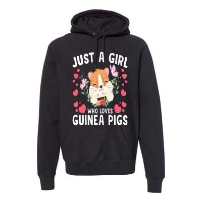 Just A Girl Who Loves Guinea Pigs Cute Guinea Pig Premium Hoodie