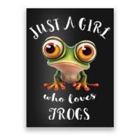 Just A Girl Who Love Rainforest Amphibian Red Eyed Tree Frog Poster